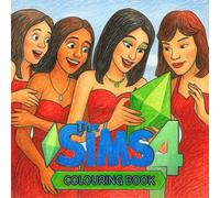 The Unofficial Sims Colouring Book: Bella Goth Edition: The perfect gift for The Sims fans of all ages!