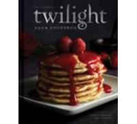 The Unofficial Twilight Saga Cookbook [uk Edition]