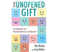 The Unopened Gift: A Primer in Emotional Literacy