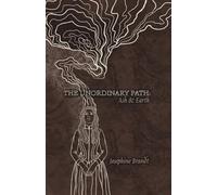 The Unordinary Path: Ash & Earth