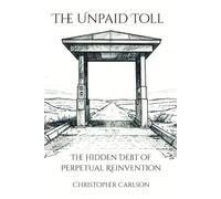 The Unpaid Toll: The Hidden Debt of Perpetual Reinvention (After Anesthesia)