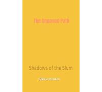 The Unpaved Path: Shadows of the Slum