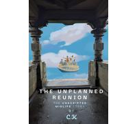 The Unplanned Reunion: The Unscripted Midlife Story