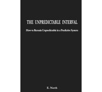 The Unpredictable Interval: Notes on Autonomy in a Predictive System