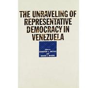 The Unraveling of Representative Democracy in Venezuela