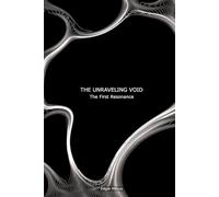 The Unraveling Void: The First Resonance