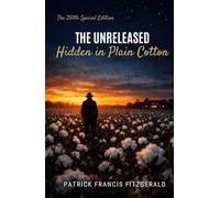 The Unreleased: Hidden in Plain Cotton