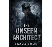 The Unseen Architect