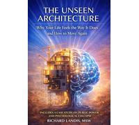 The Unseen Architecture: Why Your Life Feels the Way it Does and How to Move Again