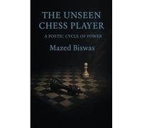The Unseen Chess Player