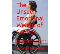 The Unseen Emotional Weight of Caring: Understanding the Silent Psychological Impact of Supporting Others