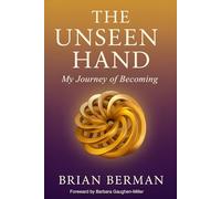 The Unseen Hand: My Journey of Becoming