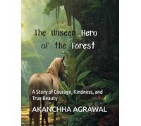 The Unseen Hero of the Forest: A Story of Courage, Kindness, and True Beauty