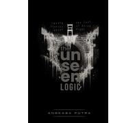 The Unseen Logic: Twenty Stories About the Cost of Being Right