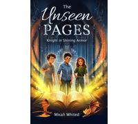 The Unseen Pages: Knight in Shining Armor