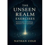 The Unseen Realm Exercises: Practical Steps to Actualizing Michael S. Heiser Principles