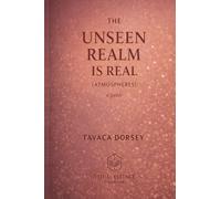 THE UNSEEN REALM IS REAL: ATMOSPHERES