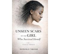 The Unseen Scars of the Girl Who Survived Herself: A Clinical Memoir
