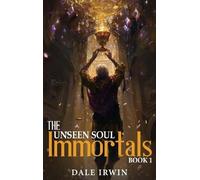 The Unseen Soul Book 1: Immortals