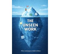The Unseen Work