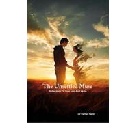 The Unsettled Muse: Reflections Of Love Loss And Hope