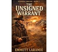The Unsigned Warrant: 3 (The Standing Ground)