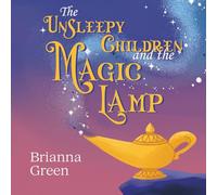 The Unsleepy Children and the Magic Lamp