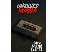 The Unsolved Murder of Chalino Sánchez: Music, Murder, and the Cartel Connection