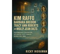 The Unsolved Murder of Kim Raffo, Barbara Breidor: Eastbound Strangler, Atlantic City, Serial Homicide, 2006