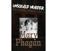 The Unsolved Murder of Mary Phagan: Leo Frank, Atlanta, and America’s Enduring Mystery