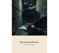 The Unsolved Mystery: A Detective's Pursuit of Justice