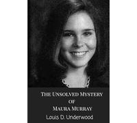 The Unsolved Mystery of Maura Murray