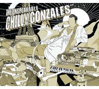 The Unspeakable Chilly Gonzales [帯解説・国内仕様盤] (BRGT016)