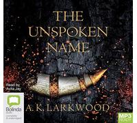 The Unspoken Name (Serpent Gates The) [Audio]