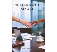 The Unspoken Season: “A Season of Longing, Unspoken yet undying”