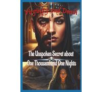 The Unspoken Secret about One Thousand and One Night