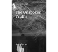 The Unspoken Truths: Short Stories