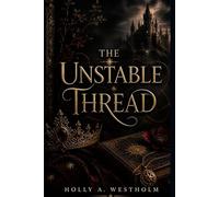 The Unstable Thread: Book One: 1 (The Eternal Realms)