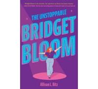 The Unstoppable Bridget Bloom (ebook)