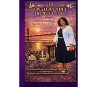 The Unstoppable Hopefulness -Volume L: A Prophetic Journey of Faith, Resilience, and Hope (Inspire Growth, Healing & Divine Awareness Series)