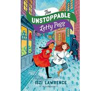 The Unstoppable Letty Pegg: An exciting suffragettes story about women's rights, perfect for readers aged nine and over (Flashbacks)