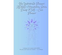 The Unstoppable Planner: ADHD Organisation, Brain Dump & Self Care Planner