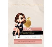 The Unstoppable You: A Journey of Growth & Abundance (Design Style 1 Short Bob): Where Dreams Blossom and Success is Attracted