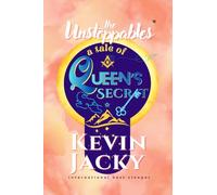 The Unstoppables: A Tale of Queen's secret