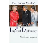 The Unsung World of Japan's Imperial Diplomacy