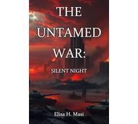 The Untamed War: Silent Night (The Untamed Series)