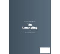 The Untangling: A Guided Workbook for Divorce & Separation Recovery - Legal, Financial & Personal Organizer