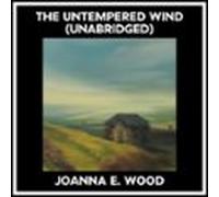 The Untempered Wind (unabridged) (audiolibro)