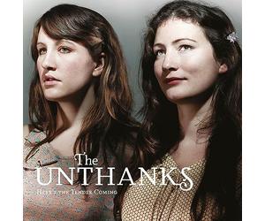 The Unthanks - Here's The Tender Coming