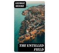 The Untilled Field (ebook)